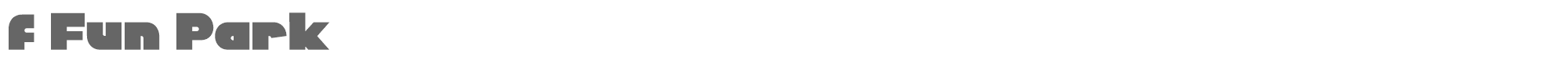 Sample characters f Fun Park Font