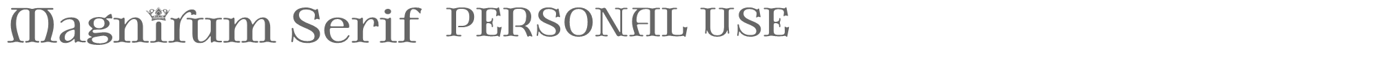 Magnirum Serif MagnirumSerif_PERSONAL_USE_ONLY.otf font preview