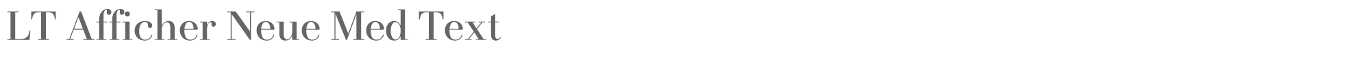 LT Afficher Neue LTAfficherNeue-MediumText.otf font preview
