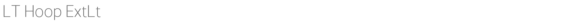 LT Hoop LTHoop-ExtraLight.otf font preview