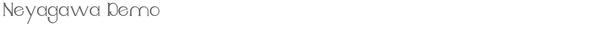 Neyagawa NeyagawaDemoRegular.ttf font preview
