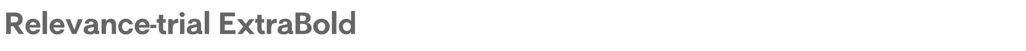 Relevance Relevance-trial-ExtraBold.ttf font preview