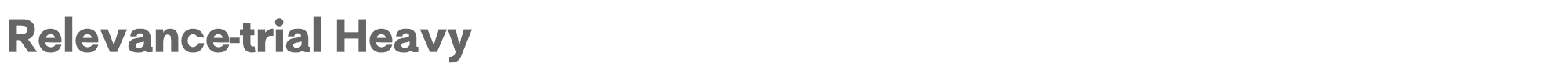 Relevance Relevance-trial-Heavy.ttf font preview