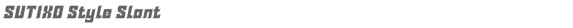 Sutixo SUTIXO-StyleSlant.otf font preview