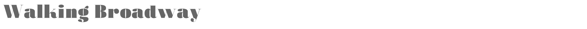Sample characters Walking Broadway Font