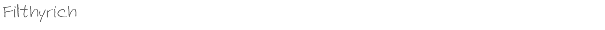 Sample characters Filthyrich Font