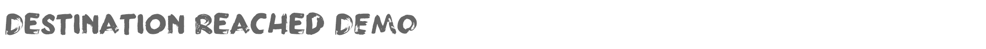 Sample characters Destination Reached Font