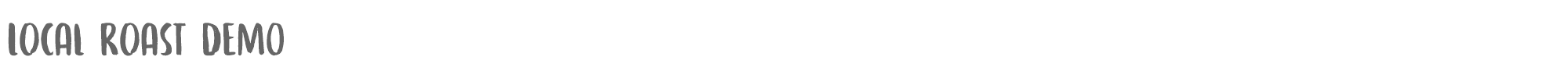 Sample characters Local Roast Font