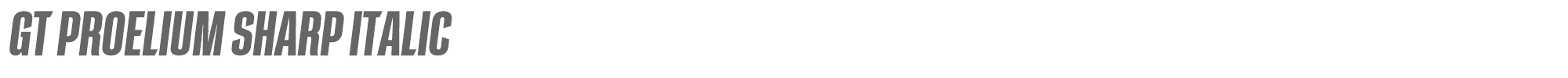 GT Proelium GTProeliumSharpItalic.otf font preview