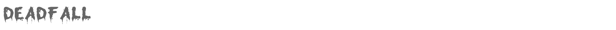 Sample characters Deadfall Font