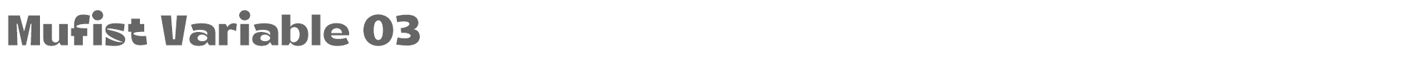 Mufist Mufist-Variable03.otf font preview
