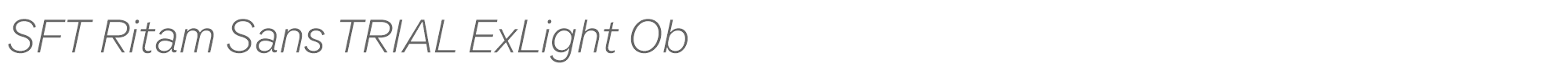 SFT Ritam Sans SFT-Ritam-Sans-TRIAL-ExtraLight-Oblique.ttf font preview