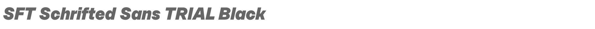 SFT Schrifted Sans SFTSchriftedSansTRIAL-BlackItComp.ttf font preview