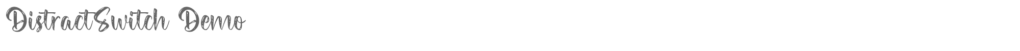 Sample characters Distract Switch Font