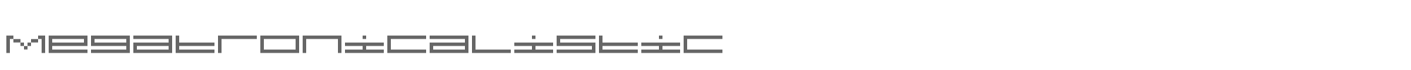 Sample characters Megatronicalistic Font