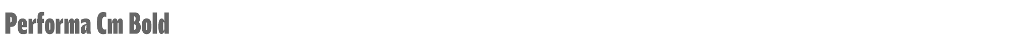 Performa Performa-Cm-Bold.ttf font preview