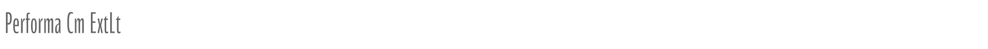 Performa Performa-Cm-ExtLt.ttf font preview