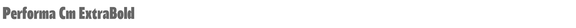 Performa Performa-Cm-ExtraBold.ttf font preview