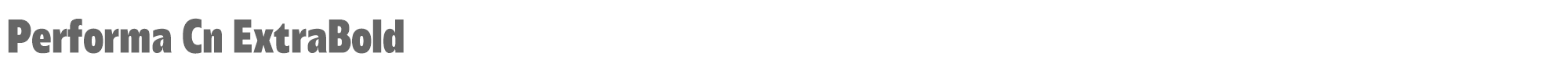Performa Performa-Cn-ExtraBold.ttf font preview
