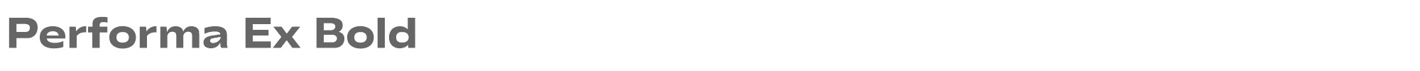 Performa Performa-Ex-Bold.ttf font preview