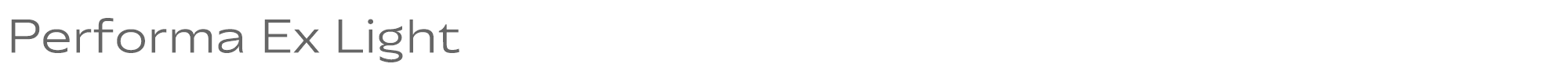 Performa Performa-Ex-Light.ttf font preview