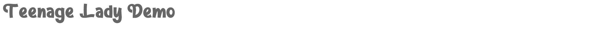 Sample characters Teenage Lady Font