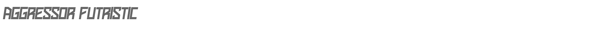Aggressor AggressorFutristic-Bold.ttf font preview