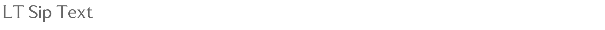 LT Sip Text LTSipText-Regular.ttf font preview