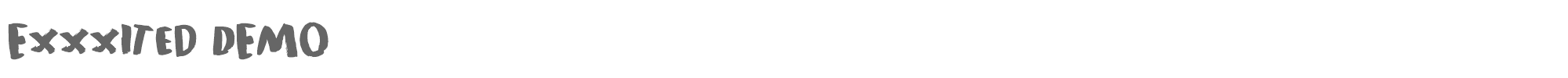 Sample characters Exxxited Font