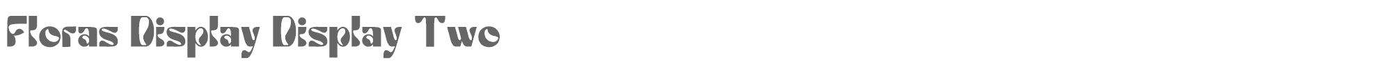 Floras Display FlorasDisplay-DisplayTwo.ttf font preview