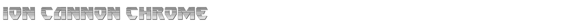 Ion Cannon ioncannonchrome.ttf font preview