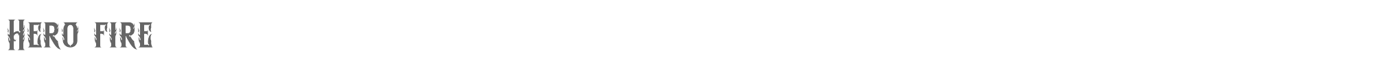 Sample characters Hero fire Font