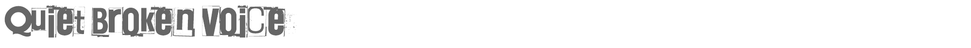 Sample characters Quiet Broken Voice Font
