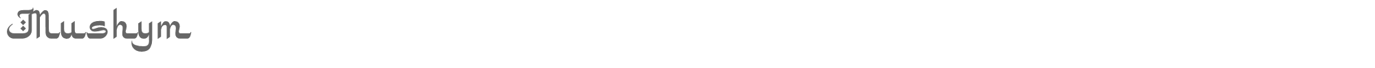 Sample characters Mushym Font