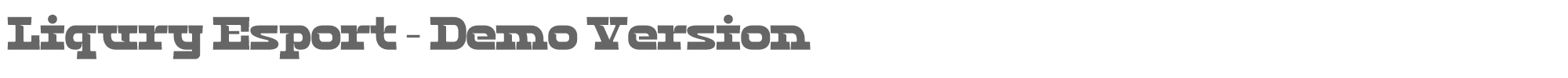 Sample characters Liqury Esport Font