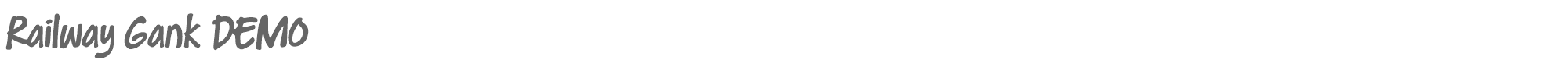 Sample characters Railway Gank Font