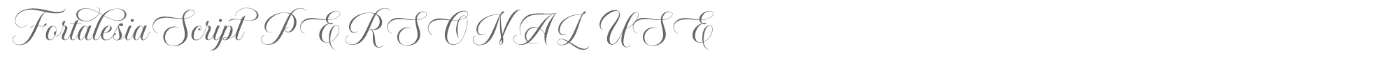 Fortalesia Script FortalesiaScript_PERSONAL_USE_ONLY.otf font preview