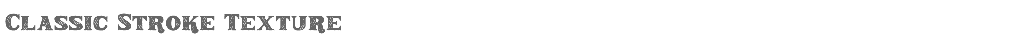 Classic Stroke ClassicStroke-Texture.otf font preview