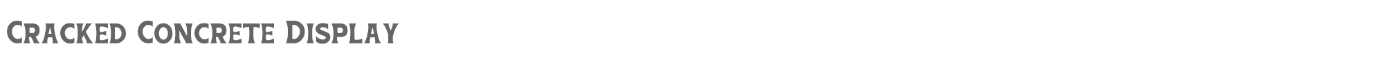 Cracked Concrete CrackedConcrete-Display.ttf font preview