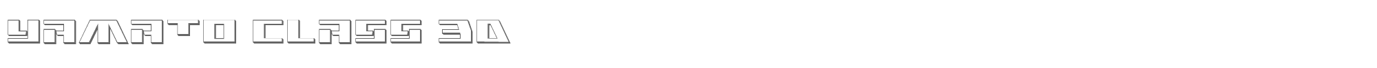 Yamato Class yamatoclass3d.ttf font preview