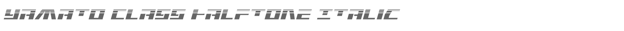 Yamato Class yamatoclasshalfital.ttf font preview