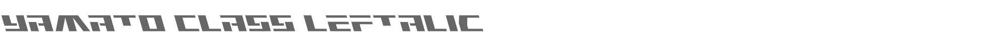 Yamato Class yamatoclassleft.ttf font preview