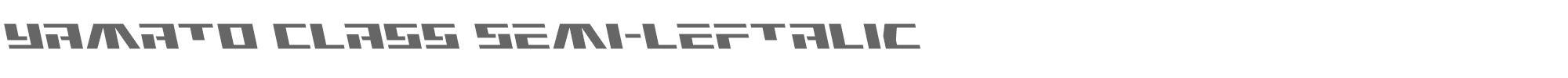 Yamato Class yamatoclasssemileft.ttf font preview
