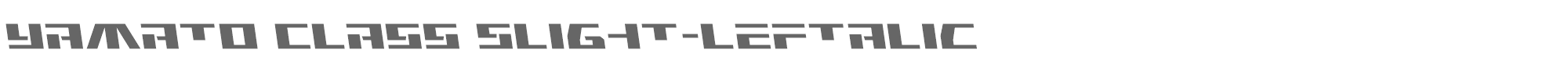 Yamato Class yamatoclassslightleft.ttf font preview