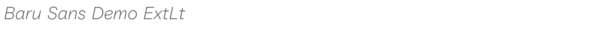 Baru Sans BaruSansDemo-ExtraLightItalic.ttf font preview