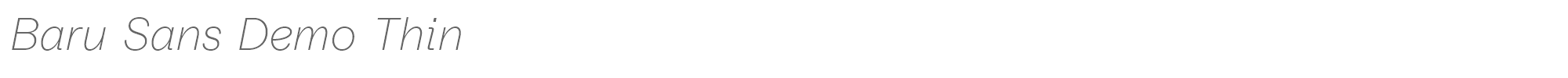Baru Sans BaruSansDemo-ThinItalic.ttf font preview
