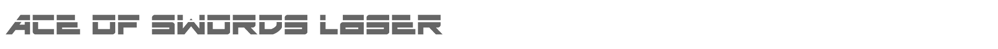 Ace of Swords aceofswordslaser.ttf font preview