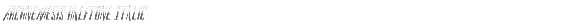 Archnemesis archnemesishalfital.ttf font preview