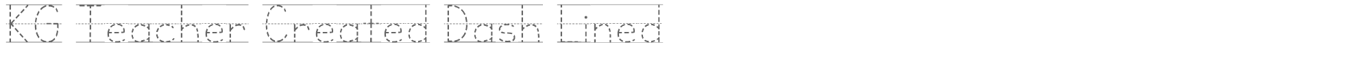 KG Teacher Created KGTeacherCreatedDashLined.ttf font preview