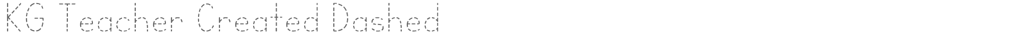 KG Teacher Created KGTeacherCreatedDashed.ttf font preview
